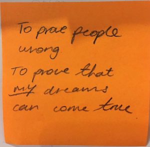 New Year's resolution: To prove people wrong, to prove that *my* dreams can come true