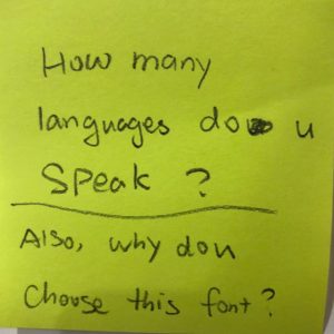 How many languages do you speak? | Also why do u choose this font?