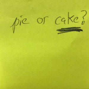 Pie or cake?