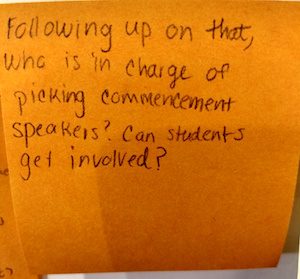Following up on that, who is in charge of picking commencement speakers? Can students get involved?