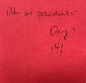 Why no Presidents' Day off?