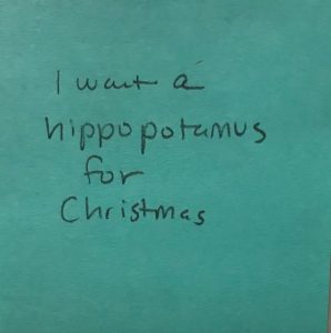 I want a hippopotamus for Christmas