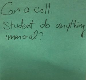 Can a coll. student do anything immoral? 