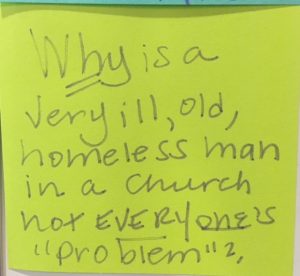 Why is a very ill old, homeless man in a church not *everyone's* "problem"?