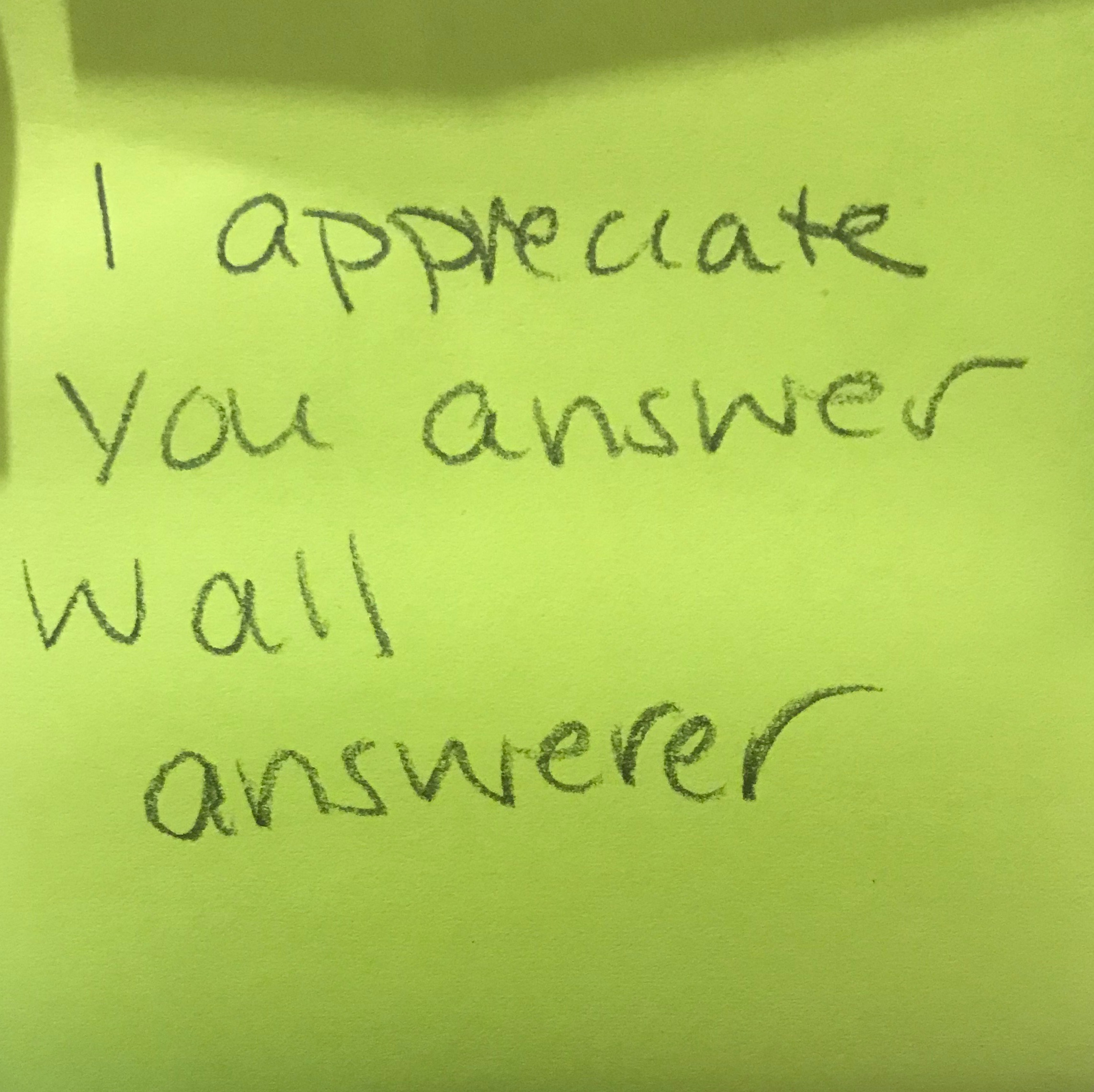 I Appreciate You Answer Wall Answerer The Answer Wall