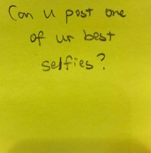 Can u post one of ur best selfies?