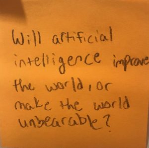 Will artificial intelligence improve the world, or make the world unbearable?