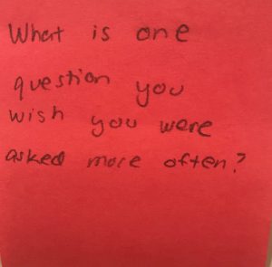 What is one question you wish you were asked more often?