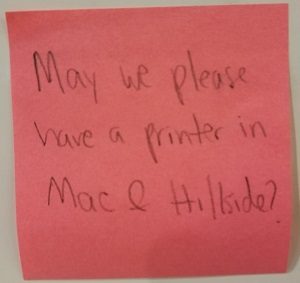 May we please have a printer in Mac & Hillside?