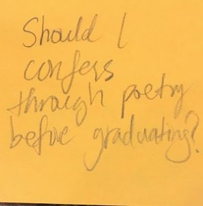 Should I confess through poetry before graduating?
