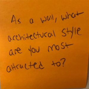 As a wall, what architectural style are you most attracted to?