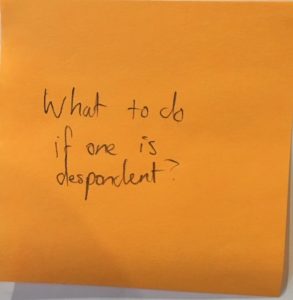 What to do if one is despondent?