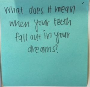 What does it mean when your teeth fall out in your dreams?
