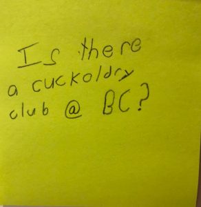 Is there a cuckoldry club @ BC?
