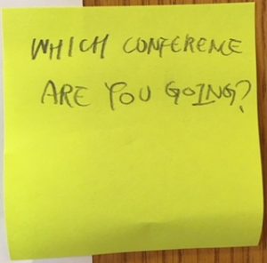 Which conference are you going?