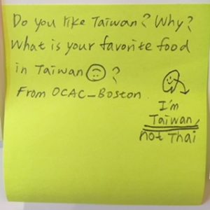 Do you like Taiwan? Why? What is your favorite food in Taiwan (:? From OCAC_Boston :) I'm Taiwan not Thai