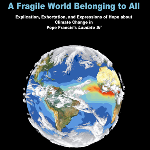 A Fragile World Belonging to All