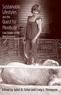 Book cover for Sustainable Lifestyles and the Quest for Plentitude: Case Studies of the New Economy