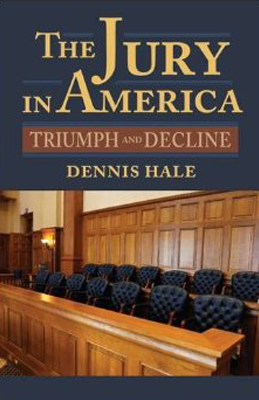 The Jury in America: Triumph and Decline book cover