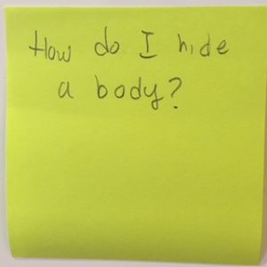 How do I hide a body?