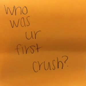 Who was ur first crush?