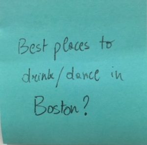 Best places to drink/dance in Boston?