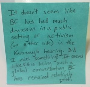 It doesn't seem like BC has had much discussion in a public setting or activism (on either side) in the Kavanaugh hearing. Did I miss something? It seems like w/this being such a global conversation, BC has remained relatively quiet.