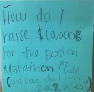 How do I raise $10,000 for the Boston Marathon plz help (and how do I run 26.2 miles?)