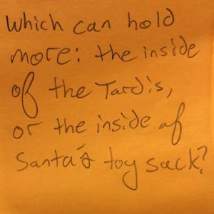 Which can hold more: the inside of the Tardis or the inside of Santa's toy sack?