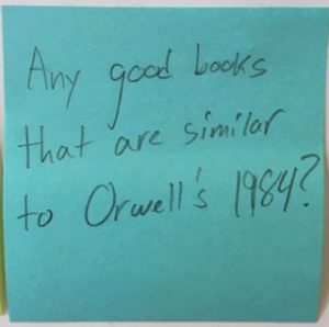Any good books that are similar to Orwell's 1984?