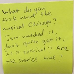 What do you think about the musical Chicago? Just watched it, don't quite get it. Is it satirical? Are the stories true?