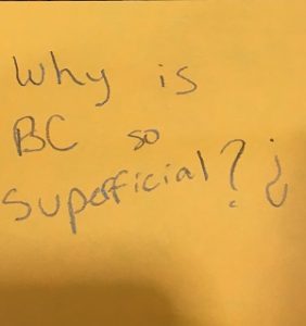 Why is BC so Superfficial?
