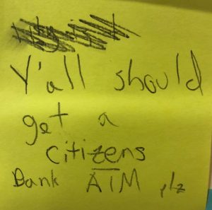 Y'all should get a Citizens Bank ATM plz