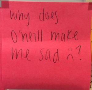 Why does O'Neill make me sad :( ?