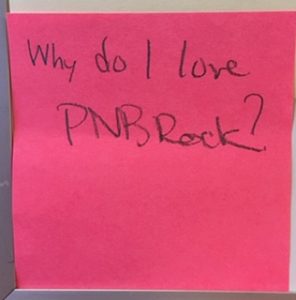 Why do I love PNB Rock?