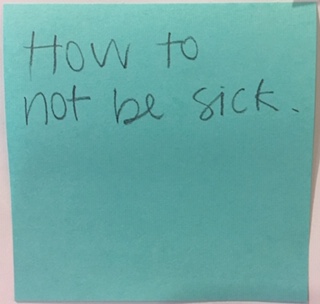 How to not be sick.