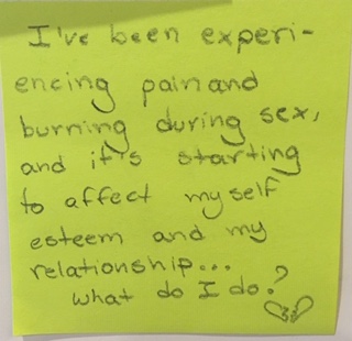 I've been experiencing pain and burning during sex, and it's starting to affect my self esteem and my relationship... what do I do? 💔