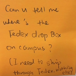Can u tell me where's the Fedex drop Box on campus? (I need to ship through Fedex, nothing else)