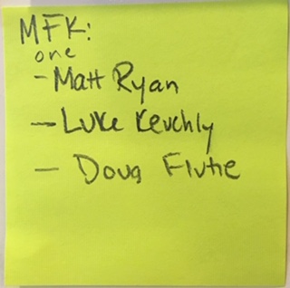 MFK: one -Matt Ryan -Luke Keuchly -Doug Flutie