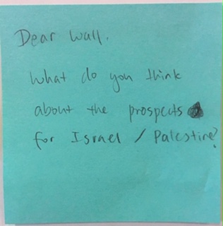 Dear Wall, What do you think about the prospects for Israel/Palestine?
