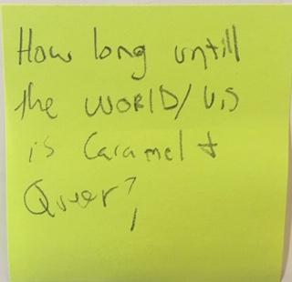 How long untill the world/U.S. is Caramel + Queer?