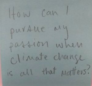 How can I pursue my passion when climate change is all that matters?