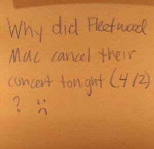Why did Fleetwood Mac cancel their concert tonight (4/2)?
