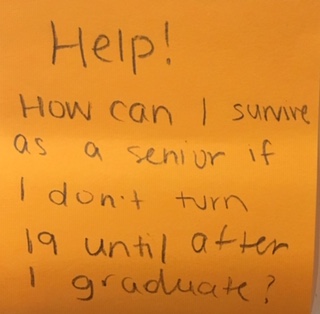 Help! How can I survive as a senior if I don't turn 19 until after I graduate?