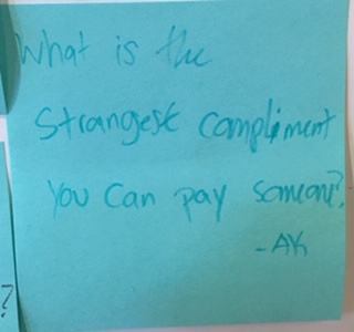 What is the strangest compliment you can pay someone?