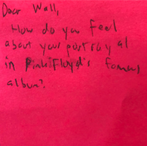 Dear Wall, How do you feel about your portrayal in Pink Floyd's famous album?