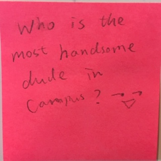 Who is the most handsome dude in campus? 😏