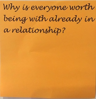 Why is everyone worth being with already in a relationship?
