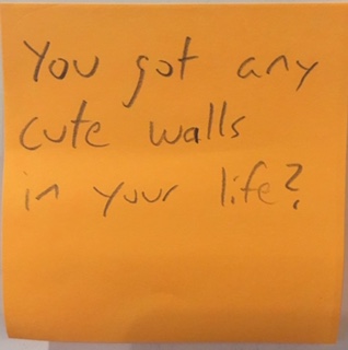 You got any cute walls in your life?