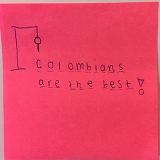 Colombians are the best! [with hangman game]